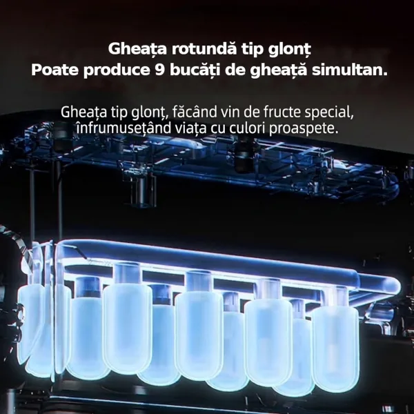 Mecanism interior care formează simultan 9 bucăți de gheață rotundă tip glonț.
