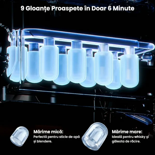 Sistemul de refrigerare rapidă ce prepară 9 glonțe de gheață în doar 6 minute.